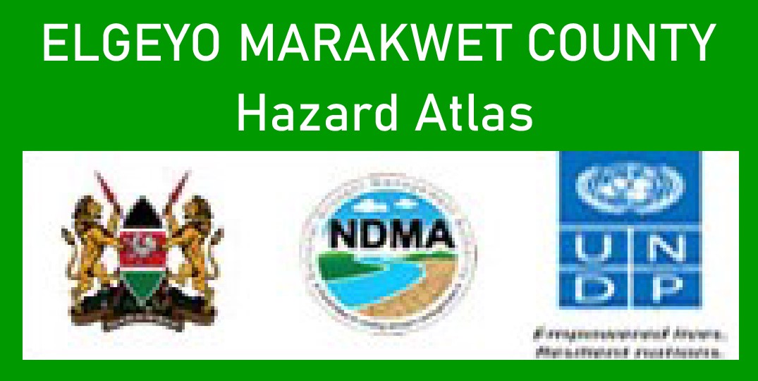 Elgeyo Marakwet County Hazard Atlas Elgeyo marakwet county hazard atlas